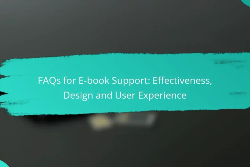 FAQs for E-book Support: Effectiveness, Design and User Experience